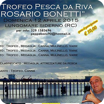 1° Trofeo Pesca da Riva “Rosario Bonetti”